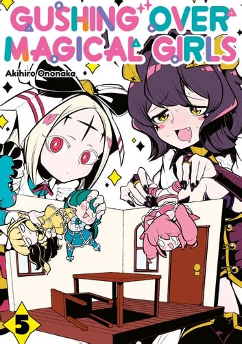 gushing over magical girls hentai|Gushing over Magical Girls, Vol. 07 Hentai by Akihiro Ononaka.